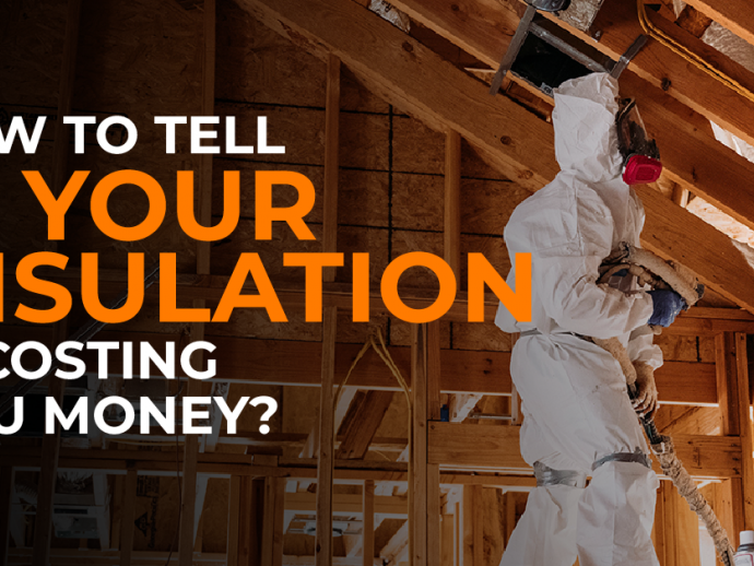 How to Tell If Your Insulation Is Costing You Money